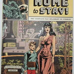 Home to Stay the Complete Ray Bradbury CE stories book